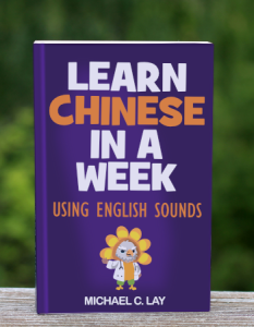 Learn Chinese in a Week using English Sounds